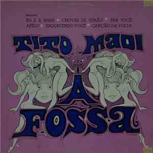 Tito Madi - A Fossa