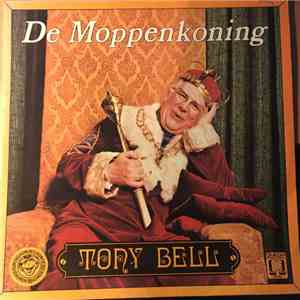 Tony Bell  - De Moppenkoning