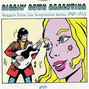 Various - Diggin' Down Argentina - Nuggets From The Rioplatense Scene, 1969-1975