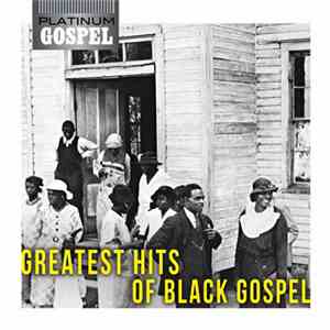 Various - Greatest Hits Of Black Gospel