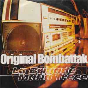 Various - Original Bombattak: La Brigade / Mafia Trece