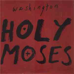 Washington - Holy Moses