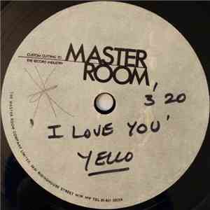 Yello - I Love You / Rubber West