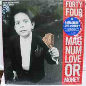 44Magnum - Love Or Money