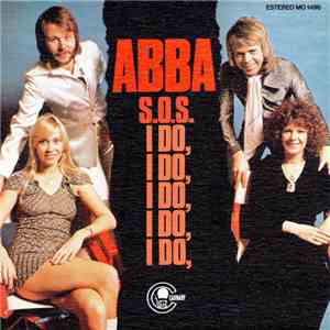 ABBA - S.O.S. / I Do, I Do, I Do, I Do, I Do,