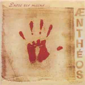 Aentheos - Entre Tes Mains ...