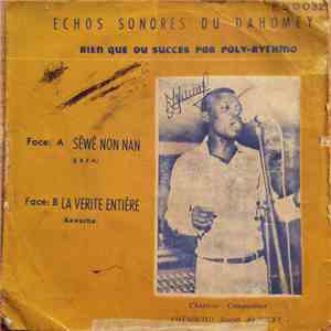 Aménoudji Joseph Vicky Et L'Orchestre Poly Rythmo - Sêwê Non Nan / La Verite Entière