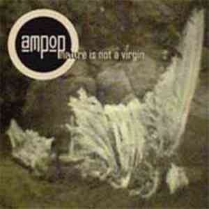 Ampop - Nature Is Not A Virgin