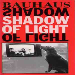 Bauhaus - Shadow Of Light