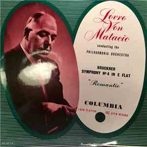 Bruckner, Philharmonia Orchestra, Lovro Von Matacic - Symphony No. 4 In E Flat 'Romantic'