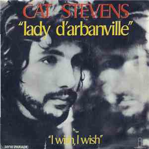 Cat Stevens - Lady D'Arbanville / I Wish, I Wish