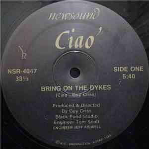 Ciao' - Bring On The Dykes