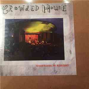 Crowded House - Live On Earth - Grand Rapids 8/15/2007