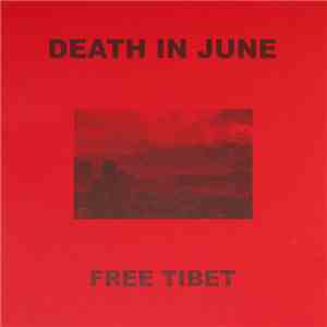 Death In June - Free Tibet
