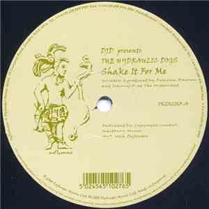DJD Presents The Hydraulic Dogs - Shake It For Me