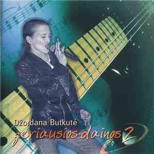 Džordana Butkutė - Geriausios Dainos 2. 1985 - 2001