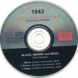 Duke Ellington & His Orchestra - 1943 Black, Brown And Beige