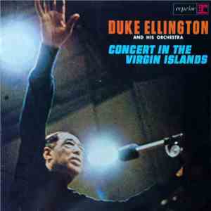 Duke Ellington And His Orchestra - Concert In The Virgin Islands