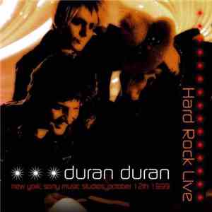 Duran Duran - Hard Rock Live