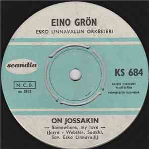 Eino Grön - On Jossakin / Kesän Vihreät Lehvät