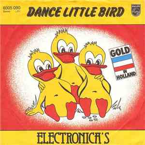 Electronica's - Dance Little Bird