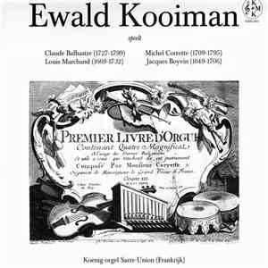 Ewald Kooiman - Ewald Kooiman Bespeelt Het Orgel Van De St.Georges In Sarre-Union (Frankrijk)