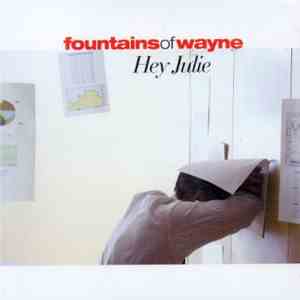 Fountains Of Wayne - Hey Julie