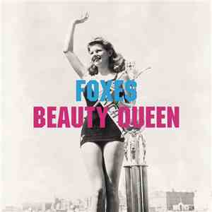 Foxes - Beauty Queen
