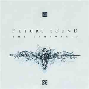 Future Bound - The Ephemeris