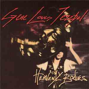 Gene Loves Jezebel - Heavenly Bodies