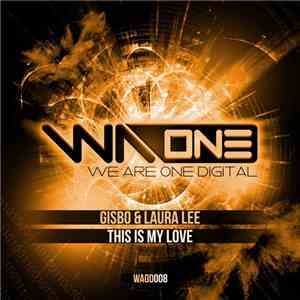 Gisbo & Laura Lee - This Is My Love