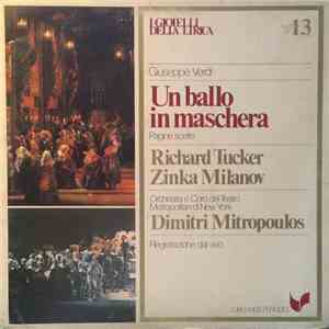 Giuseppe Verdi - Richard Tucker , Zinka Milanov, Dimitri Mitropoulos, Orchestra E Coro Del Teatro Metropolitan Di New York - Un Ballo In Maschera (Pagine Scelte)