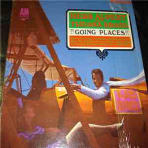 Herb Alpert And The Tijuana Brass - !!Going Places!!