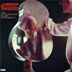 Johnny Winter - The Progressive Blues Experiment