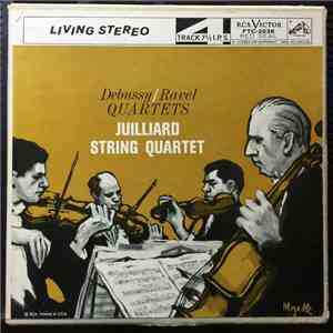 Juilliard String Quartet - Debussy And Ravel Quartets