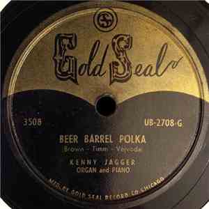 Kenny Jagger - Beer Barrel Polka / Friendly Tavern Polka