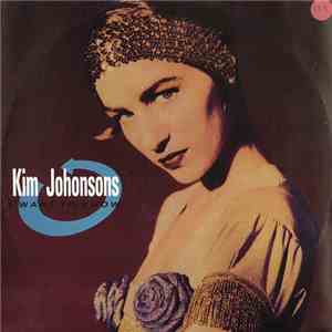 Kim Johonsons - I Want To Know