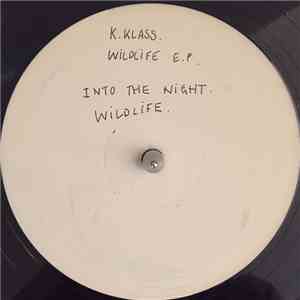 K-Klass - The Wildlife E.P.