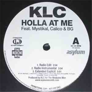 KLC - Holla At Me