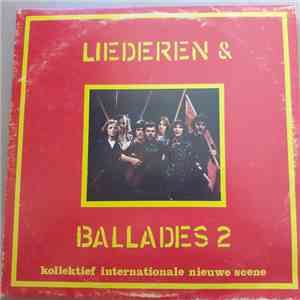 Kollektief Internationale Nieuwe Scene - Liederen & Ballades 2