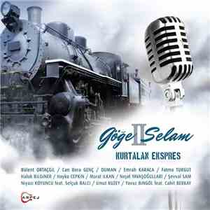 Kurtalan Ekspres - Göğe Selam 2