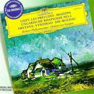 Liszt, Smetana, Berliner Philharmoniker, Herbert von Karajan - Les Préludes · Mazeppa · Ungarische Rhapsodie No. 4 · Vyšehrad · Die Moldau