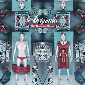 Los Brigante - Neo Apocalyptical Neurotic