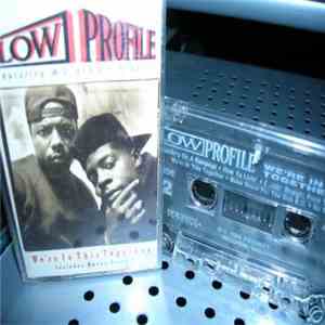 Low Profile Featuring W.C. And D.J. Aladdin - We're In This Together