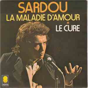 Michel Sardou - La Maladie D'amour / Le Curé