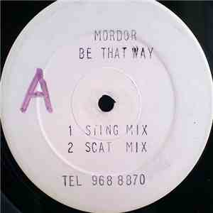 Mordor  - Be That Way