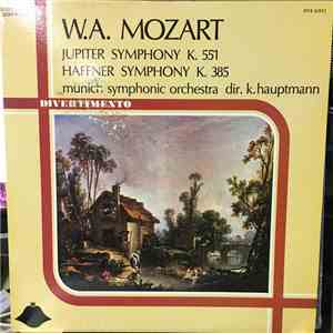Munich Symphonic Orchestra - Jupiter Symphony K. 551 Haffner Symphony K. 385