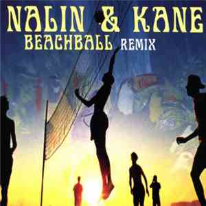 Nalin & Kane - Beachball (Remix)
