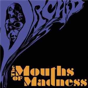 Orchid  - The Mouths Of Madness