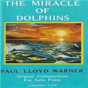Paul Lloyd Warner - The Miracle Of Dolphins